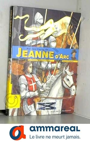 Seller image for Sur les traces de Jeanne d'Arc for sale by Ammareal