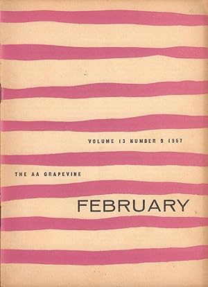 [Alcoholics Anonymous] The A.A. Grapevine -- February 1957
