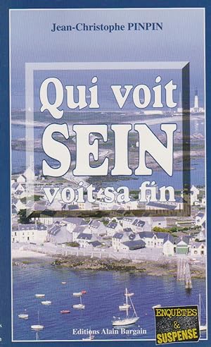 Seller image for Qui voit Sein voit sa fin for sale by books-livres11.com
