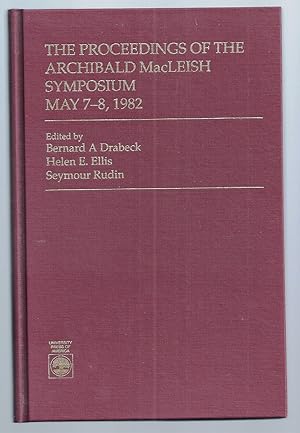 Seller image for THE PROCEEDINGS OF THE ARCHIBALD MACLEISH SYMPOSIUM, MAY 7-8, 1982 for sale by Charles Agvent,   est. 1987,  ABAA, ILAB