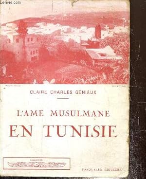 Seller image for L'me musulmane en Tunisie (Collection "Voyageuses de Lettres") for sale by Le-Livre
