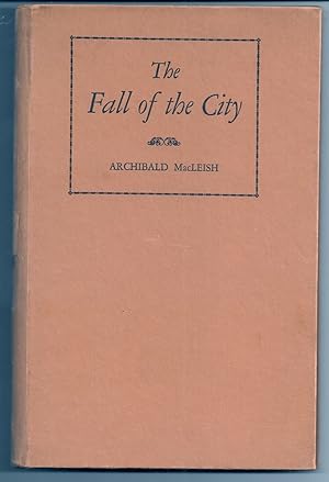 THE FALL OF THE CITY. A Verse Play for Radio