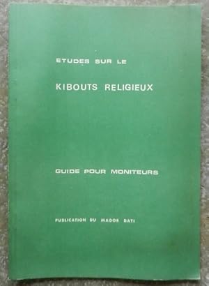 Etudes sur le Kibouts religieux. Guide pour moniteurs.