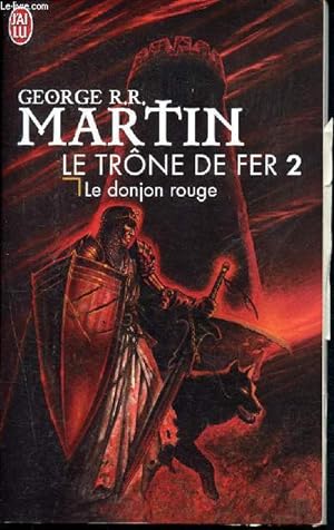 Immagine del venditore per Le trne de fer - tome 2 - Le donjon rouge - 6037 venduto da Le-Livre