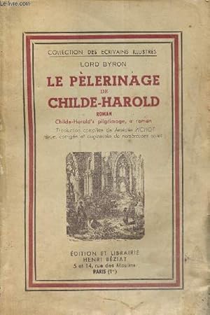 Image du vendeur pour Le Plerinage de Childe-Harold (Collection des crivains illustres) mis en vente par Le-Livre