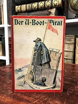 Image du vendeur pour Der U-Boot-Pirat. Eine phantastische Geschichte fr die Jugend. mis en vente par Antiquariat Seibold