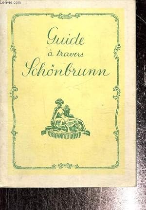 Bild des Verkufers fr Guide  travers Schnbrunn zum Verkauf von Le-Livre