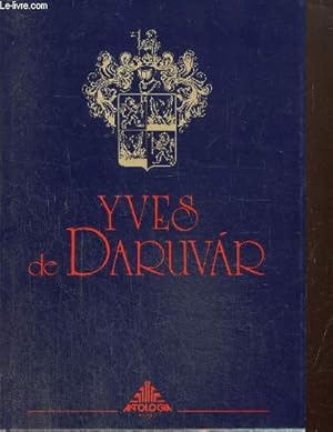 Bild des Verkufers fr Yves de Daruvar zum Verkauf von Le-Livre