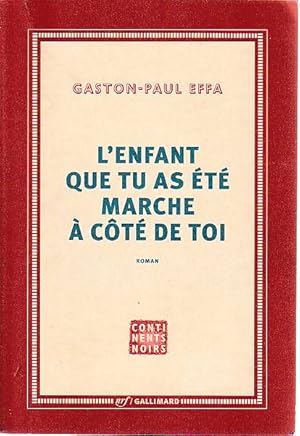 Image du vendeur pour L'enfant que tu as t marche  ct de toi, mis en vente par L'Odeur du Book