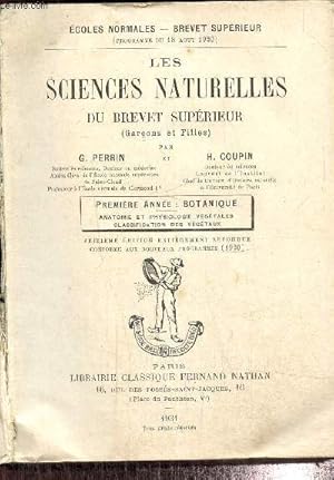 Image du vendeur pour Les sciences naturelles du brevet suprieur (Garons et Filles) - Premire anne : botanique, anatomie et physiologie vgtales, classification des vgtaux / Premire anne : gologie mis en vente par Le-Livre