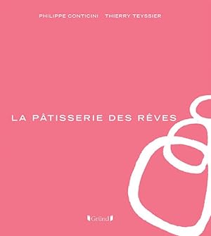 Imagen del vendedor de La Ptisserie Des Rves / the Patisserie of Dreams a la venta por GreatBookPrices