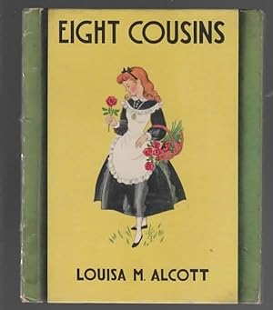 Seller image for EIGHT COUSINS: OR "THE AUNT-HIL" for sale by The Reading Well Bookstore