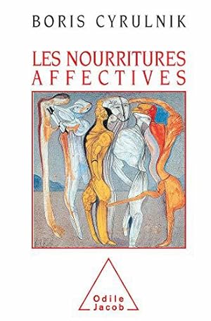 Bild des Verkufers fr Les Nourritures affectives zum Verkauf von JLG_livres anciens et modernes