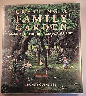 Creating a Family Garden: Magical Outdoor Spaces for All Ages