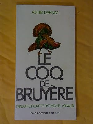 Seller image for LE COQ DE BRUYERE. TRADUIT ET ADAPTE PAR MICHEL ARNAUD for sale by Claudine Bouvier