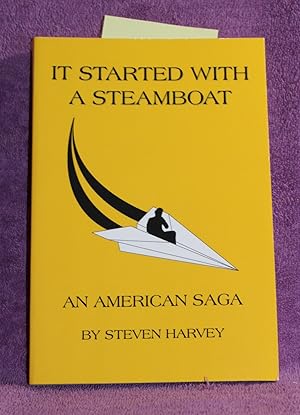 IT STARTED WITH A STEAMBOAT: An American Saga