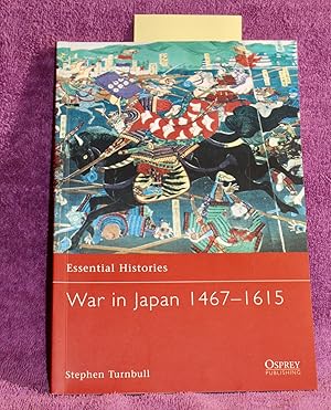 War in Japan 1467?1615 (Essential Histories)