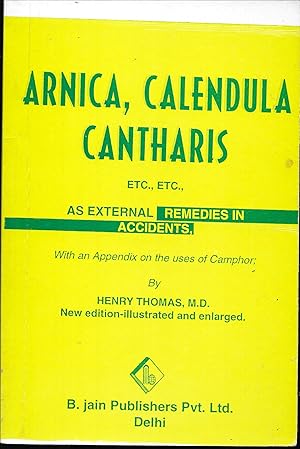 Arnica, Calendula, Cantharis As External Remedies