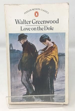 Seller image for LOVE ON THE DOLE (Penguin Modern Classics) for sale by Cambridge Recycled Books