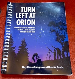 Imagen del vendedor de Turn Left at Orion: Hundreds of Night Sky Objects to See in a Home Telescope ? and How to Find Them a la venta por Cadeby Books