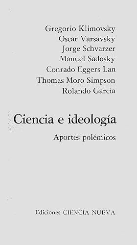 Imagen del vendedor de Ciencia E Ideologia. Aportes Polmicos a la venta por Guido Soroka Bookseller