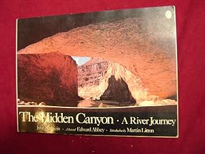 Image du vendeur pour The Hidden Canyon. A River Journey. A Journal. mis en vente par BookMine