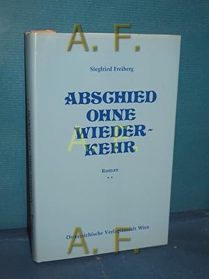 Immagine del venditore per Abschied ohne Wiederkehr : Roman. venduto da Antiquarische Fundgrube e.U.