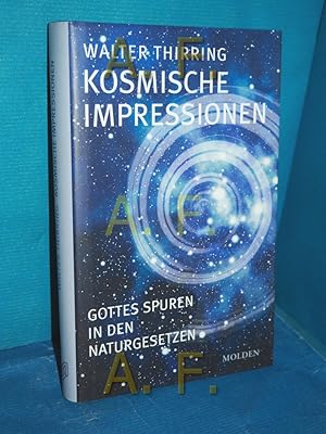 Bild des Verkufers fr Kosmische Impressionen : Gottes Spuren in den Naturgesetzen / SIGNIERT von Walter Thirring zum Verkauf von Antiquarische Fundgrube e.U.