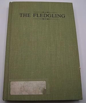 Imagen del vendedor de The Fledgling a la venta por Easy Chair Books