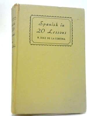 Seller image for Spanish in 20 Lessons for sale by World of Rare Books