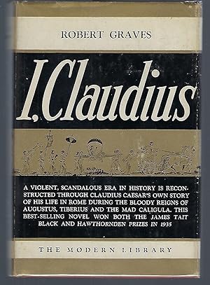 I, Claudius From the Autobiography of Tiberius Claudius Born B.C. 10, Murdered and Deified A.D. 54