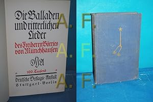 Die Balladen und ritterlichen Lieder / SIGNIERT von Börries von Münchhausen