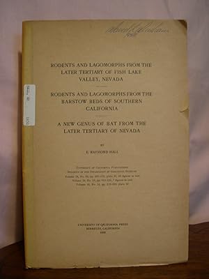 RODENTS AND LAGOMORPHS FROM THE LATER TERTIARY OF FISH LAKE VALLEY, NEVADA; RODENTS AND LAGOMORPH...