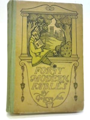 Bild des Verkufers fr Forty Modern Fables zum Verkauf von World of Rare Books