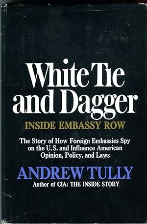 White Tie and Dagger: Inside Embassy Row: