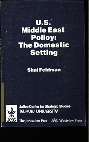 Bild des Verkufers fr US Middle East policy. The domestic setting. zum Verkauf von Antiquariat Bookfarm