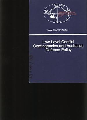 Bild des Verkufers fr Low level conflict contingencies and Australian defence policy zum Verkauf von Antiquariat Bookfarm