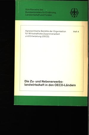 Bild des Verkufers fr Die Zu- und Nebenerwerbslandwirtschaft in den OECD-Lndern. zum Verkauf von Antiquariat Bookfarm