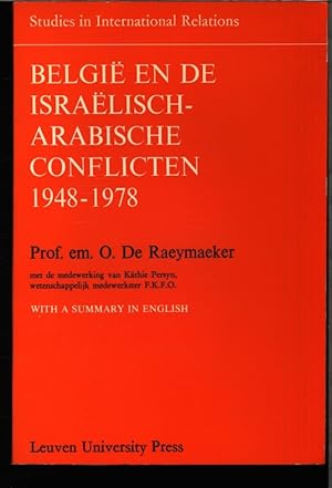 Bild des Verkufers fr Belgi en de Isralisch-Arabische conflicten. 1948-1978. zum Verkauf von Antiquariat Bookfarm