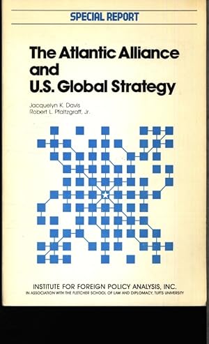 Imagen del vendedor de The Atlantic Alliance and U.S. global strategy. a la venta por Antiquariat Bookfarm