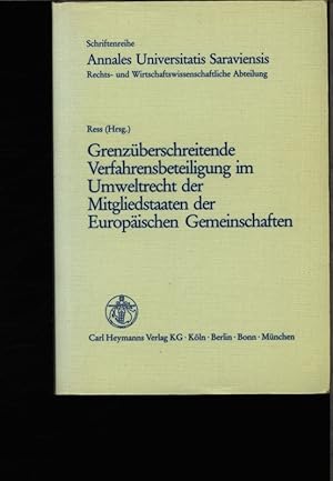 Seller image for Grenzberschreitende Verfahrensbeteiligung im Umweltrecht der Mitgliedstaaten der Europischen Gemeinschaften. for sale by Antiquariat Bookfarm