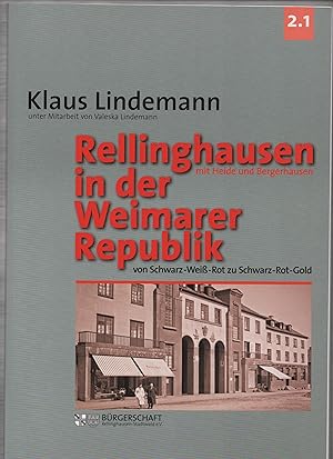 Lindemann, Klaus: Rellinghausen in der Weimarer Republik (mit Heide und Bergerhausen.) Von Schwar...