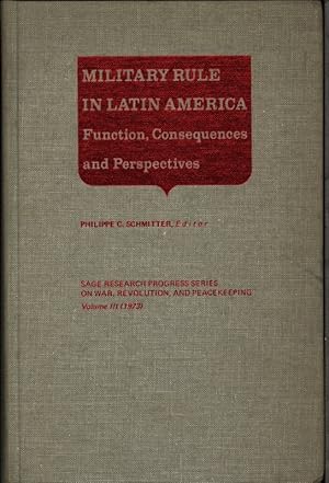 Image du vendeur pour Military rule in Latin America. Function, consequences and perspectives. mis en vente par Antiquariat Bookfarm