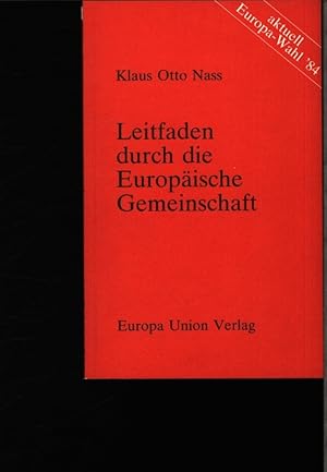 Bild des Verkufers fr Leitfaden durch die Europische Gemeinschaft. zum Verkauf von Antiquariat Bookfarm