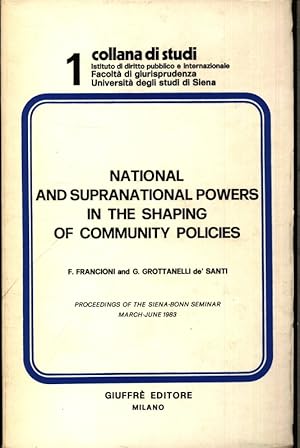 Immagine del venditore per National and supranational powers in the shaping of community policies. venduto da Antiquariat Bookfarm