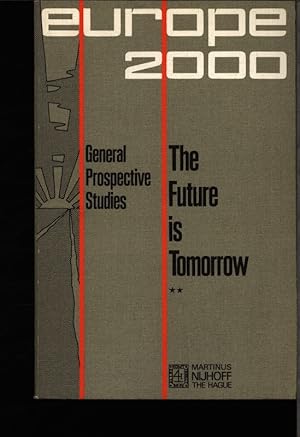 Imagen del vendedor de The future is tomorrow. 17 prospective studies. a la venta por Antiquariat Bookfarm