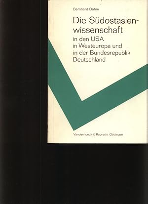 Immagine del venditore per Die Sdostasienwissenschaft in den USA, in Westeuropa und in der Bundesrepublik Deutschland Ein Bericht im Auftrag des Instituts fr Asienkunde, Hamburg venduto da Antiquariat Bookfarm