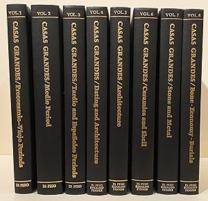 Casas Grandes: A Fallen Trading Center of the Gran Chichimeca (8 volumes; SIGNED)