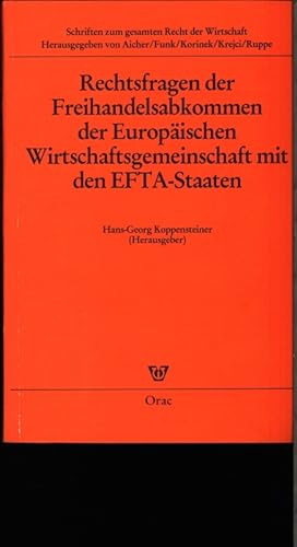 Seller image for Rechtsfragen der Freihandelsabkommen der Europischen Wirtschaftsgemeinschaft mit den EFTA-Staaten. for sale by Antiquariat Bookfarm