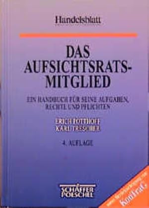 Das Aufsichtsratsmitglied. Ein Handbuch für seine Aufgaben, Rechte und Pflichten